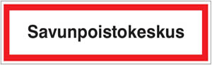 Savunpoistokeskus kyltti